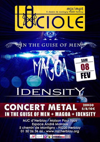 Magoa / In The Guise Of Men / Idensity @ La Luciole, Herblay 08/02/2014